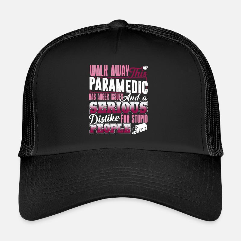 Paramedic Has Anger Issues Trucker Cap