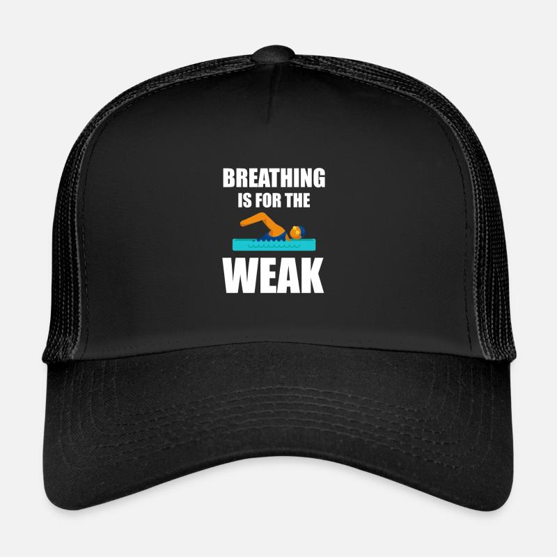 Respirer, c'est pour les faibles 2 pour les nageurs Casquette trucker 