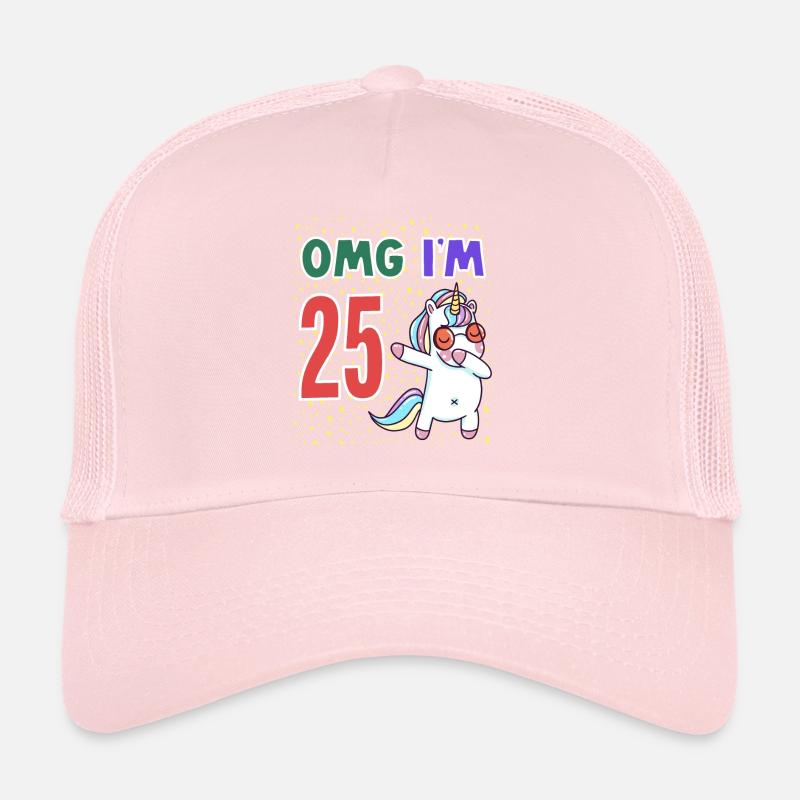 OMG I AM 25 Trucker Cap