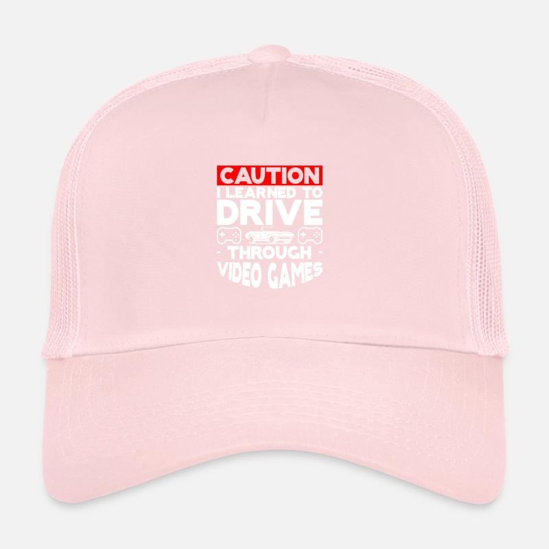 Caution, I Learned To Drive Through Video Games 3 Trucker Cap