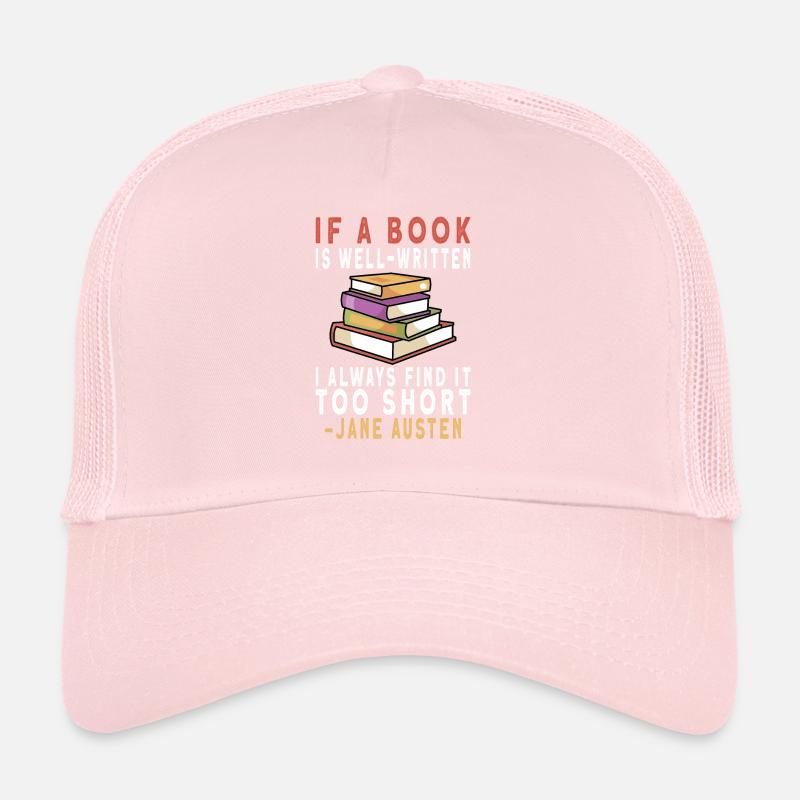 Book Reader Reading Literature Jane Austen quotes Trucker Cap