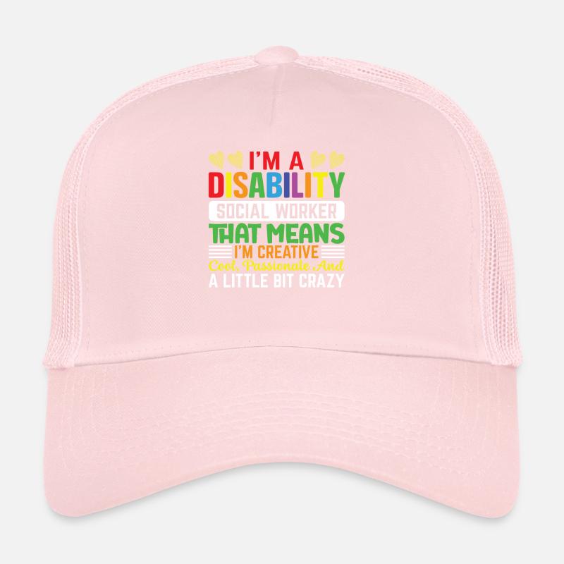 I Am A Disability Social Worker Trucker Cap