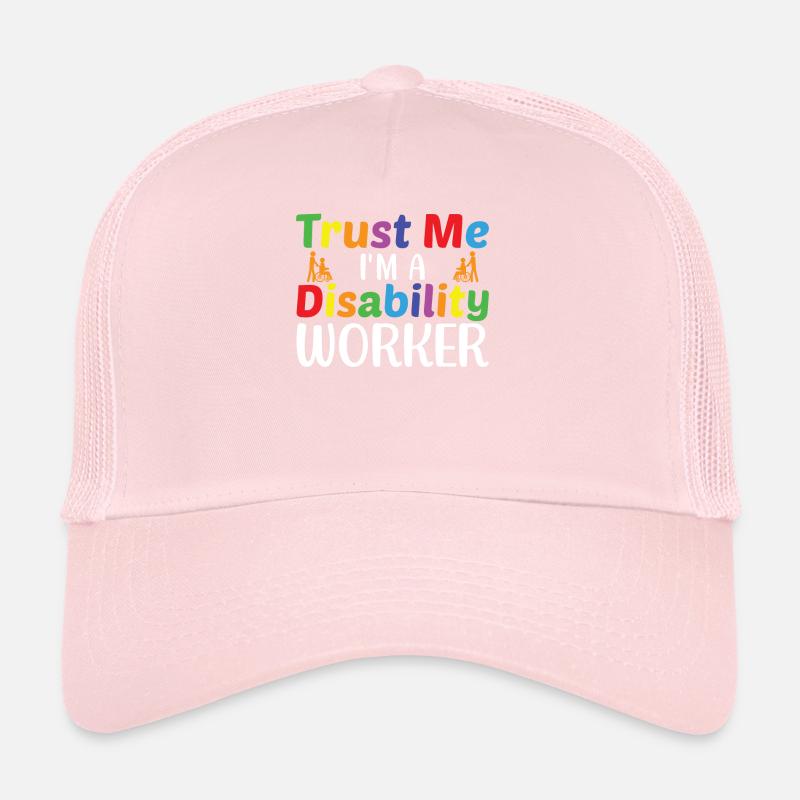 Trust Me I Am A Disability Worker Trucker Cap