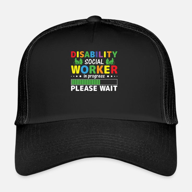 Disability Social Worker In Progress Trucker Cap