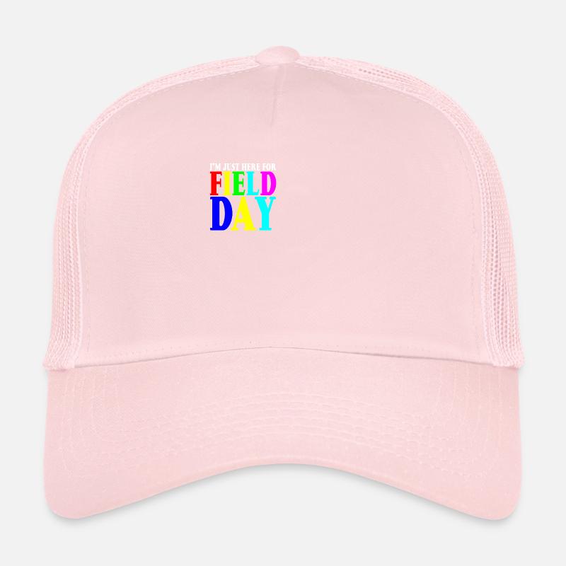 I'm Just Here For Field Day 8 Trucker Cap