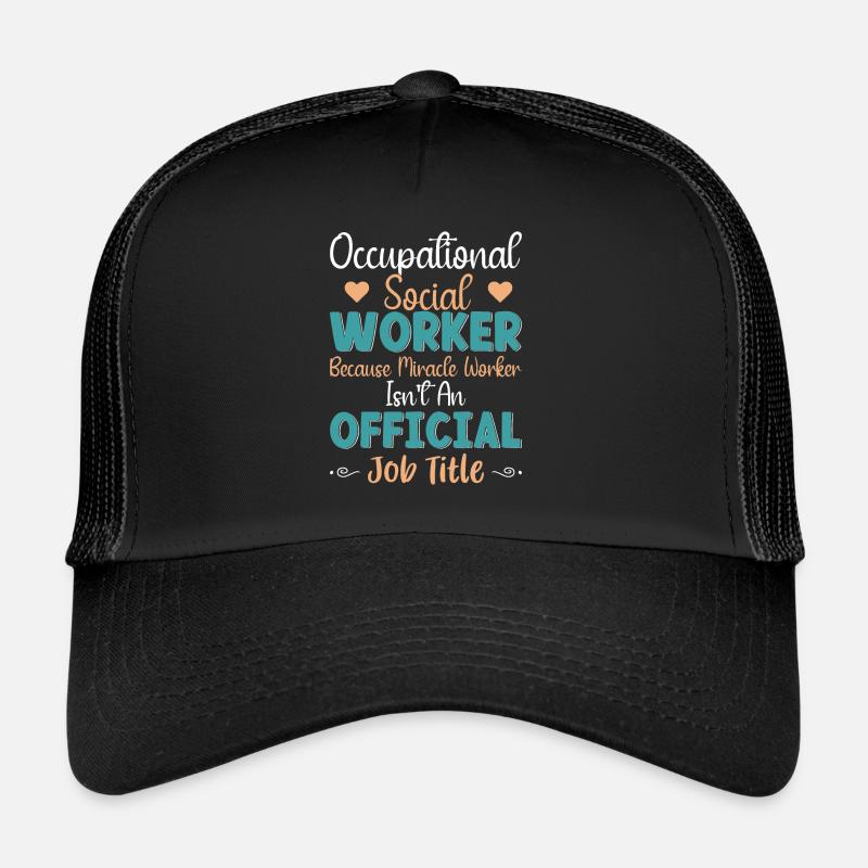 Occupational Social Workers Trucker Cap