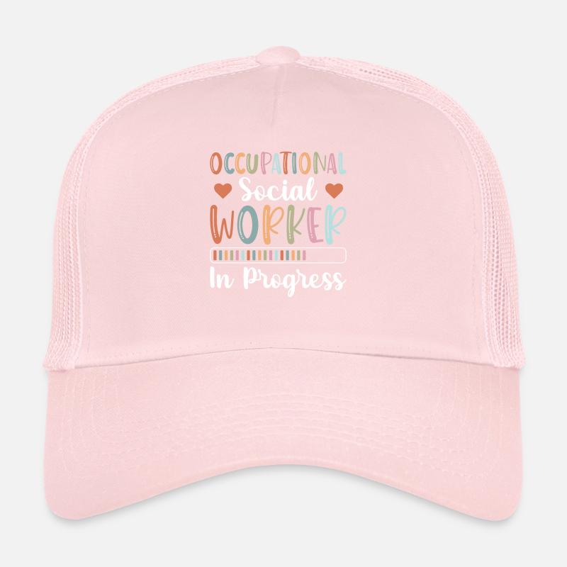 Occupational Social Worker In Progress Trucker Cap