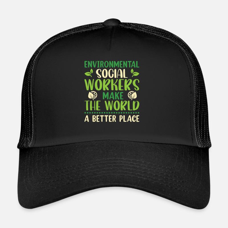 Environmental Social Worker Job Environmentalist Trucker Cap