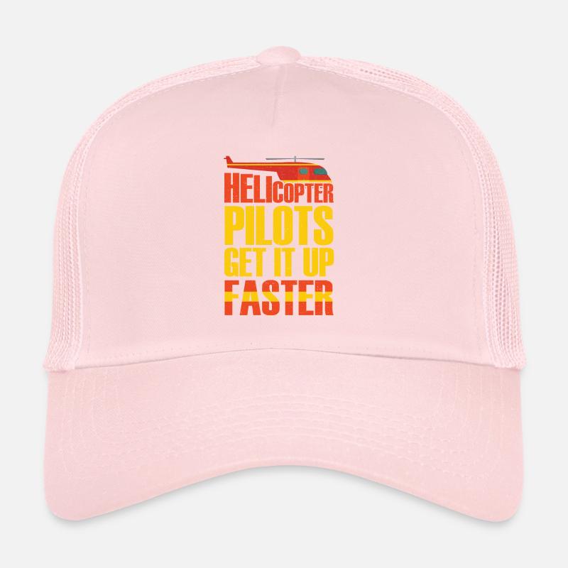 Helicopter Pilots Get It Up Faster Humor Trucker Cap