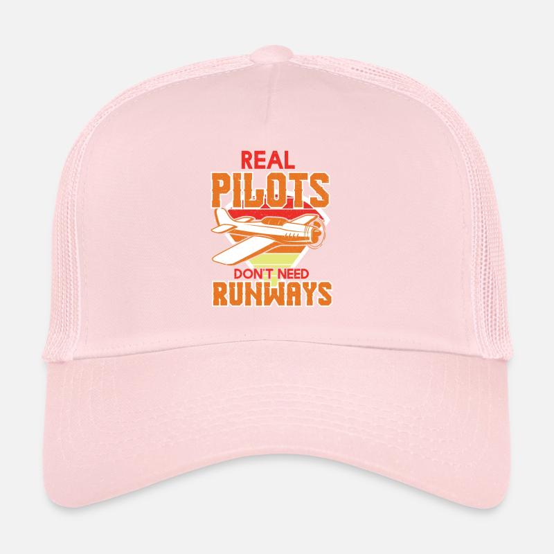 Real Pilots Dont Need Runways Trucker Cap
