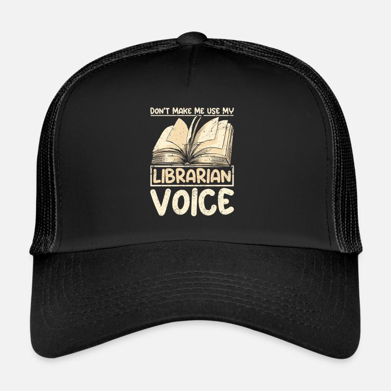 Ne me faites pas utiliser mon vice de bibliothécaire Casquette trucker 