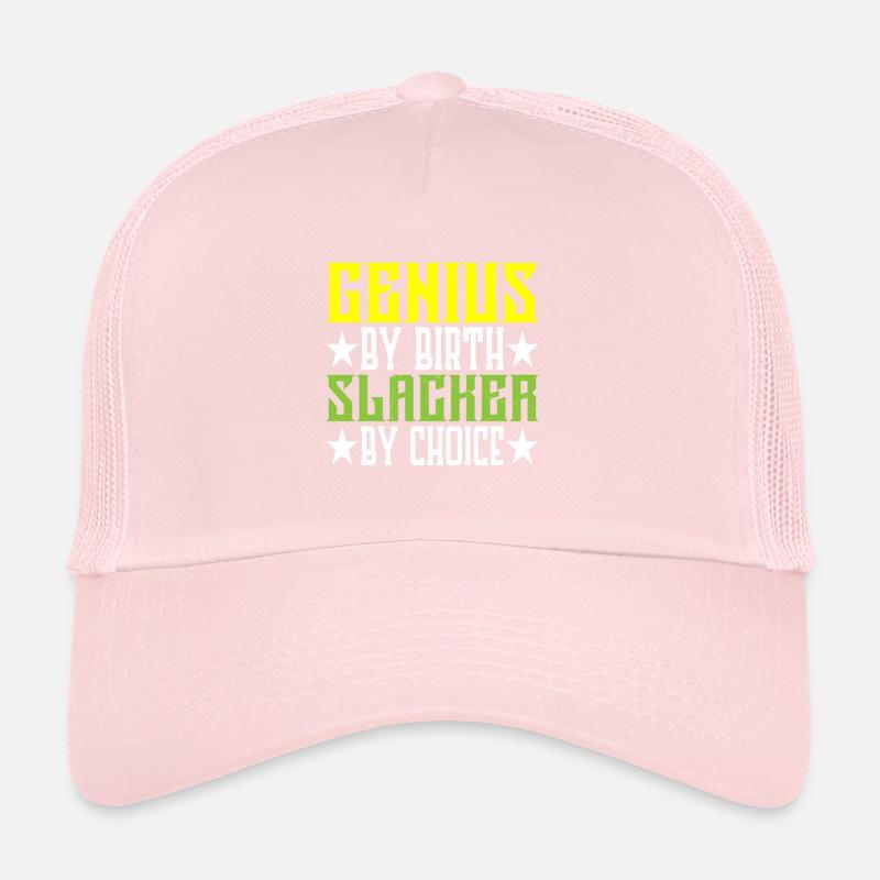 Genius By Birth Slacker By Choice 5 Trucker Cap