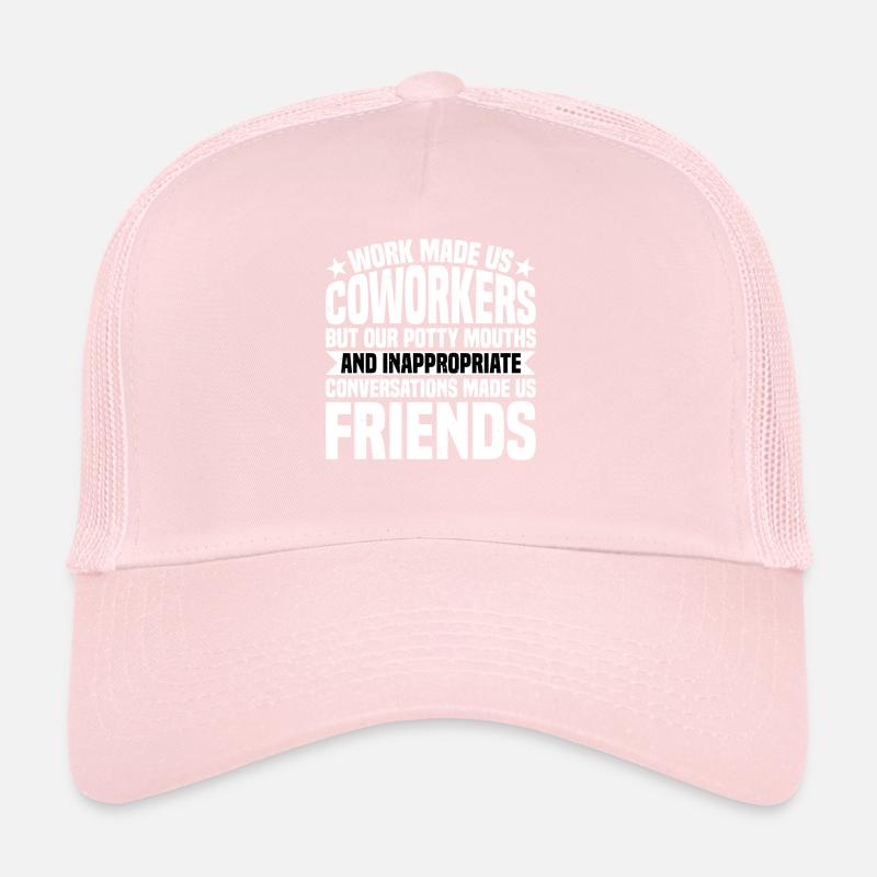 Our Inappropriate Conversations Made Us Friends 7 Trucker Cap