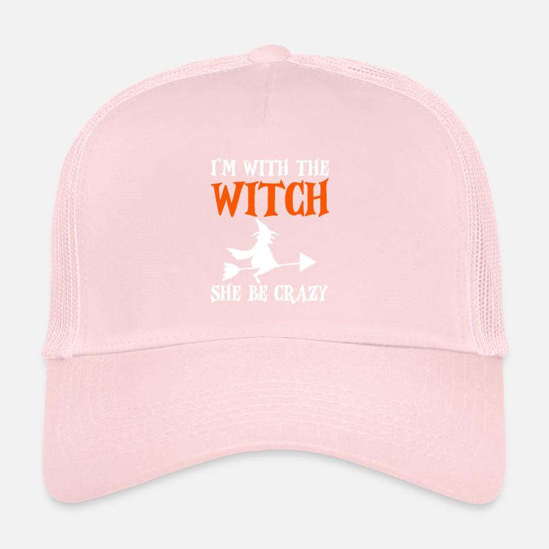 I'm With The Witch, She Be Crazy 2 Trucker Cap