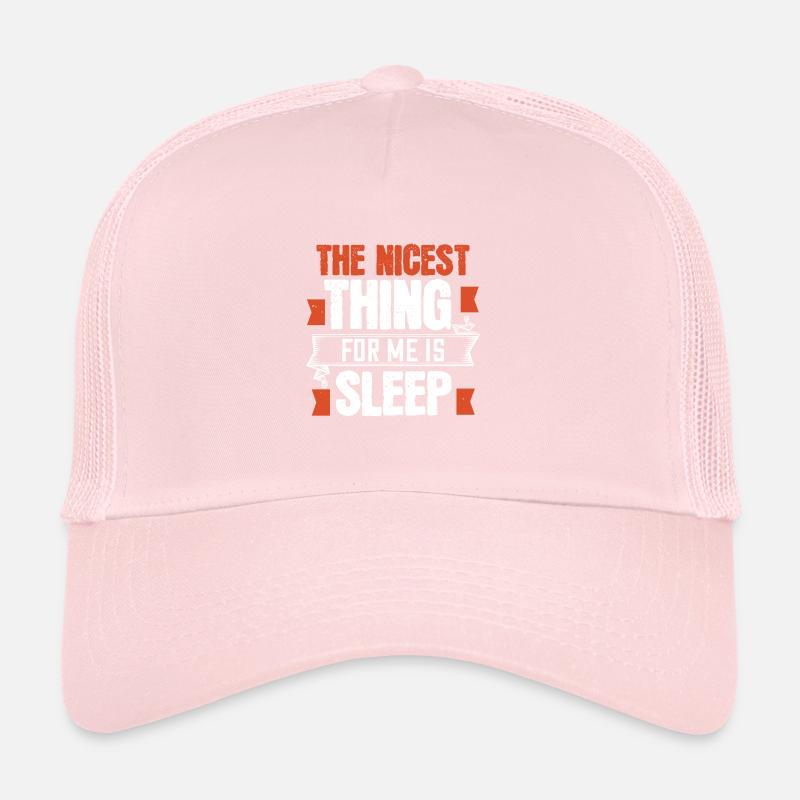 La chose la plus agréable pour moi est le sommeil Casquette trucker 
