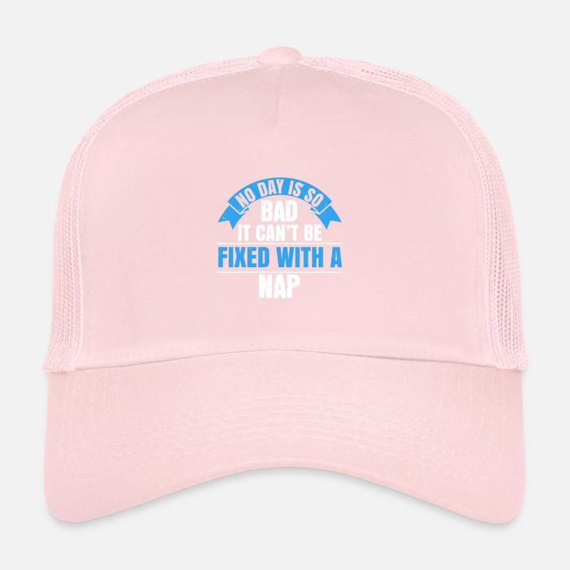Kein Tag ist so schlimm, dass er nicht mit einem Nickerchen behoben werden kann Trucker Cap