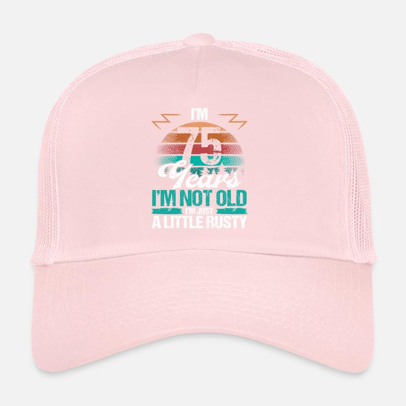 75 Birthday Idea Funny Im not old Humor Year Old75 Trucker Cap