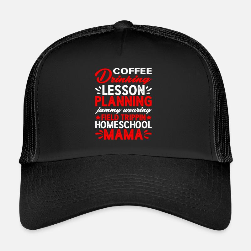 Planification de cours de consommation de café Homeschool Mama 2 Casquette trucker 