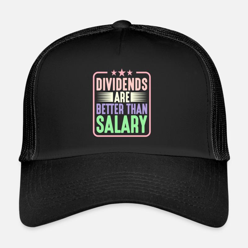 Les dividendes valent mieux que le salaire 5 Casquette trucker 