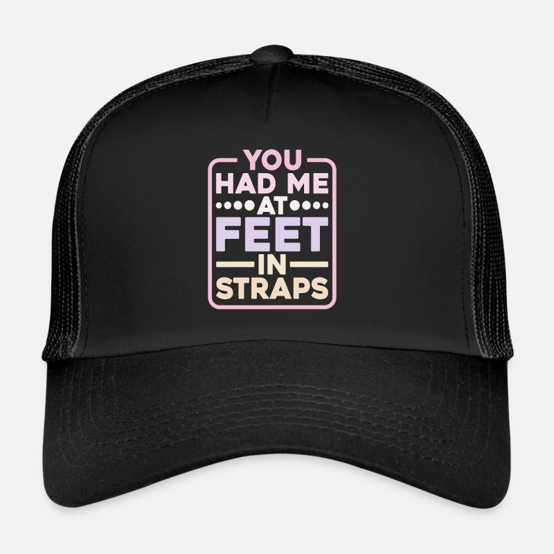 Tu m’avais aux pieds dans les sangles 9 Casquette trucker 
