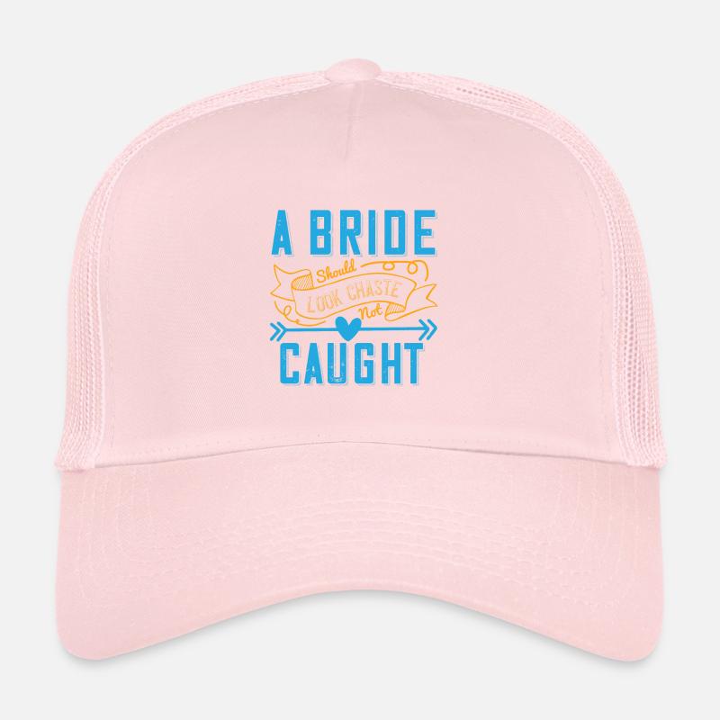 Une mariée devrait avoir l’air chaste, pas attrapée 01 Casquette trucker 