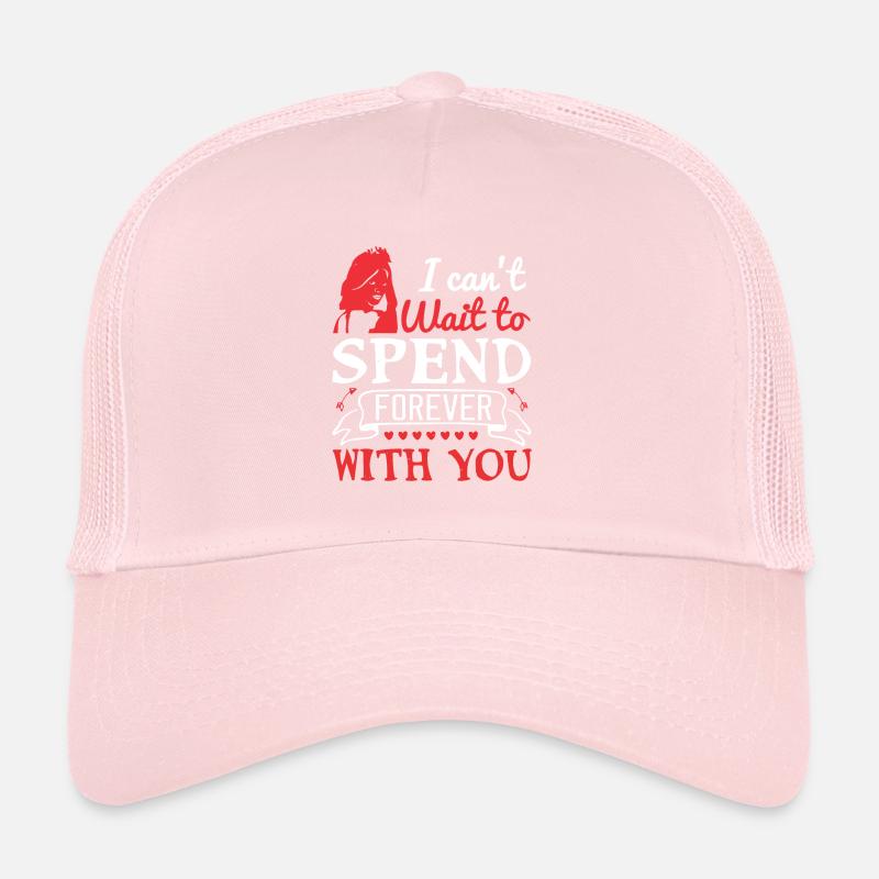 J’ai hâte de passer une éternité avec toi Casquette trucker 