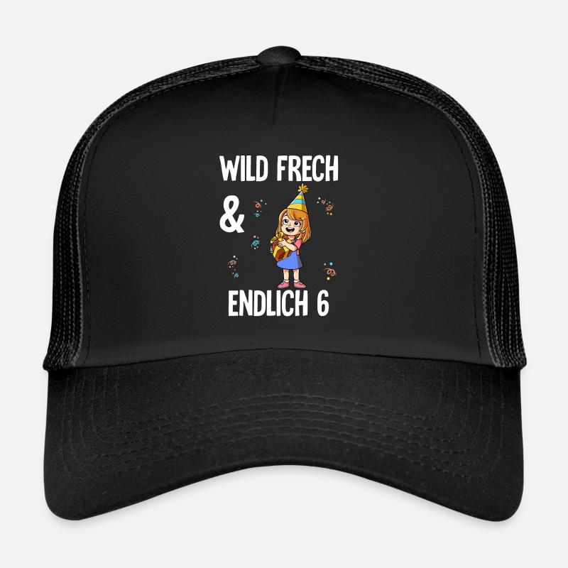6. Geburtstag Einhorn Wild Frech Und Endlich 6 - Trucker Cap - Schwarz/Schwarz