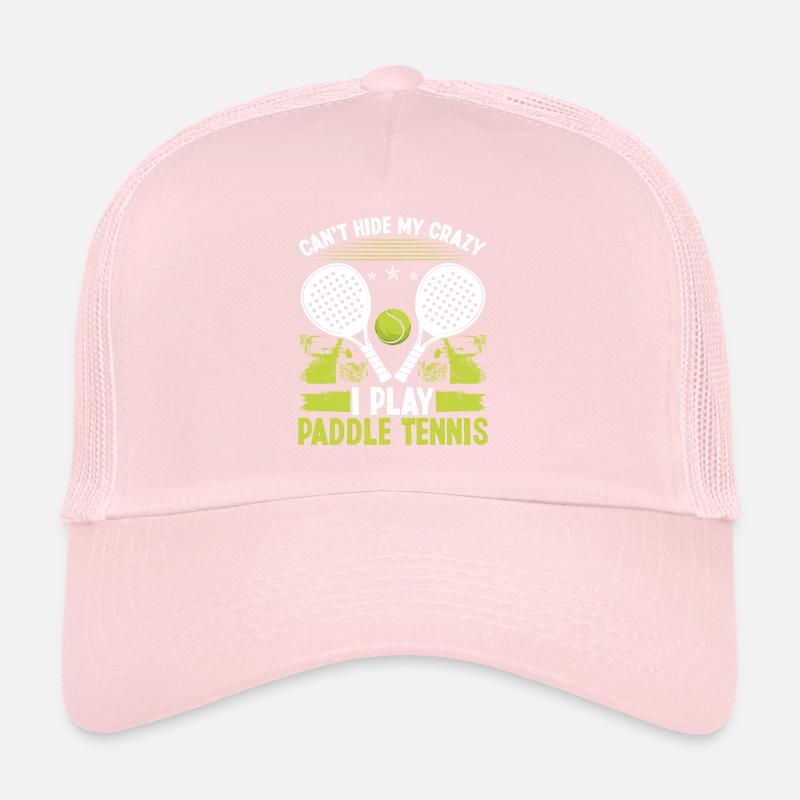 Paddle Tennis Player Match Cant hide my crazyPaddl Trucker Cap
