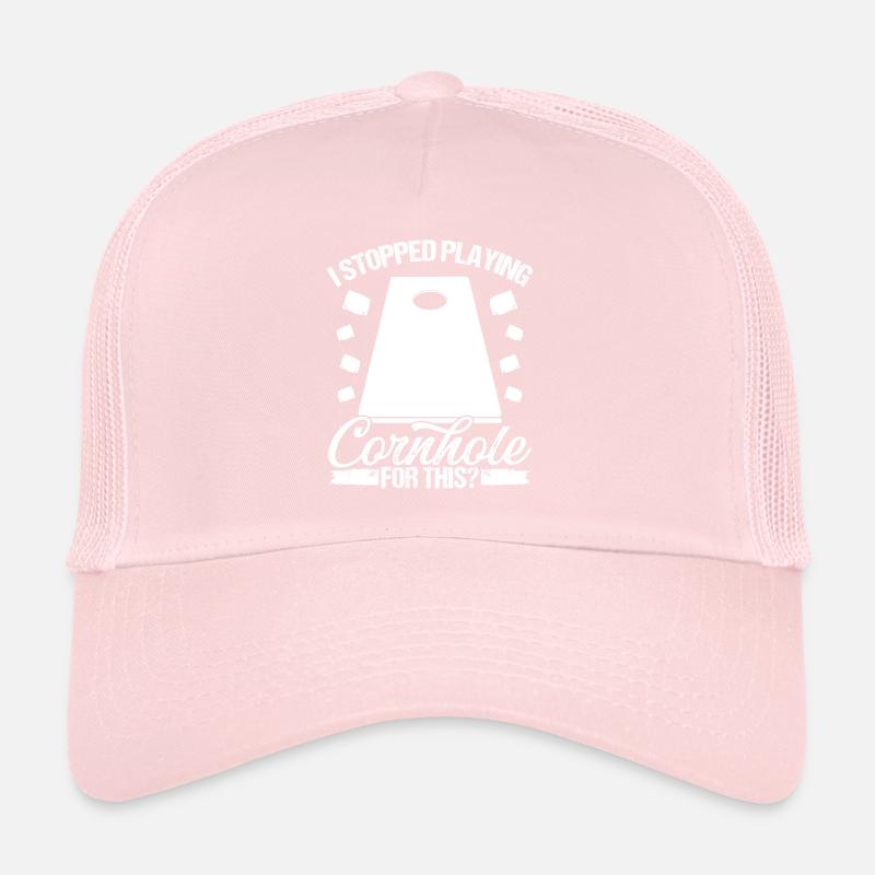Cornhole Player I stopped playing Cornhole Team Trucker Cap