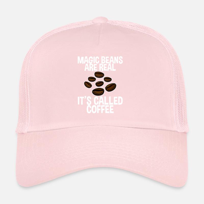 Magic Beans Are Real, It's Called Coffee 2 Trucker Cap
