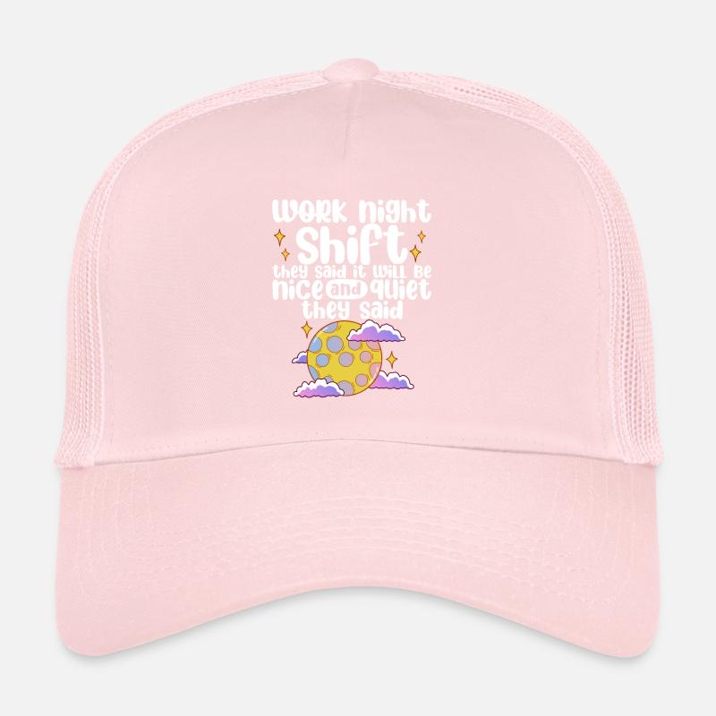 Travail de nuit ils ont dit 4 Casquette trucker 