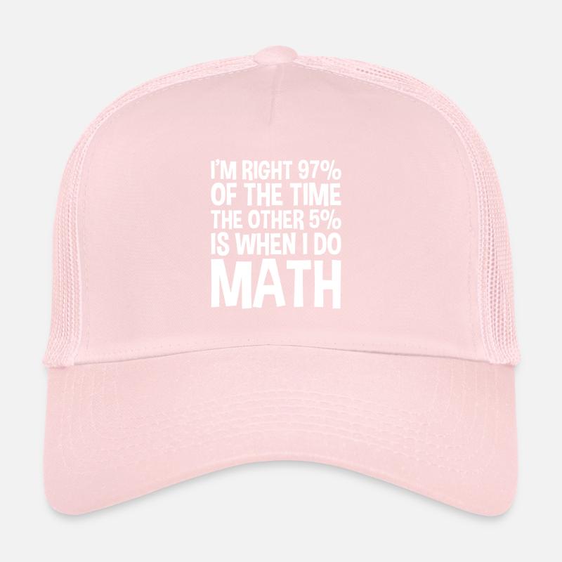 J’ai raison 97% du temps, les 5% restants 2 Casquette trucker 