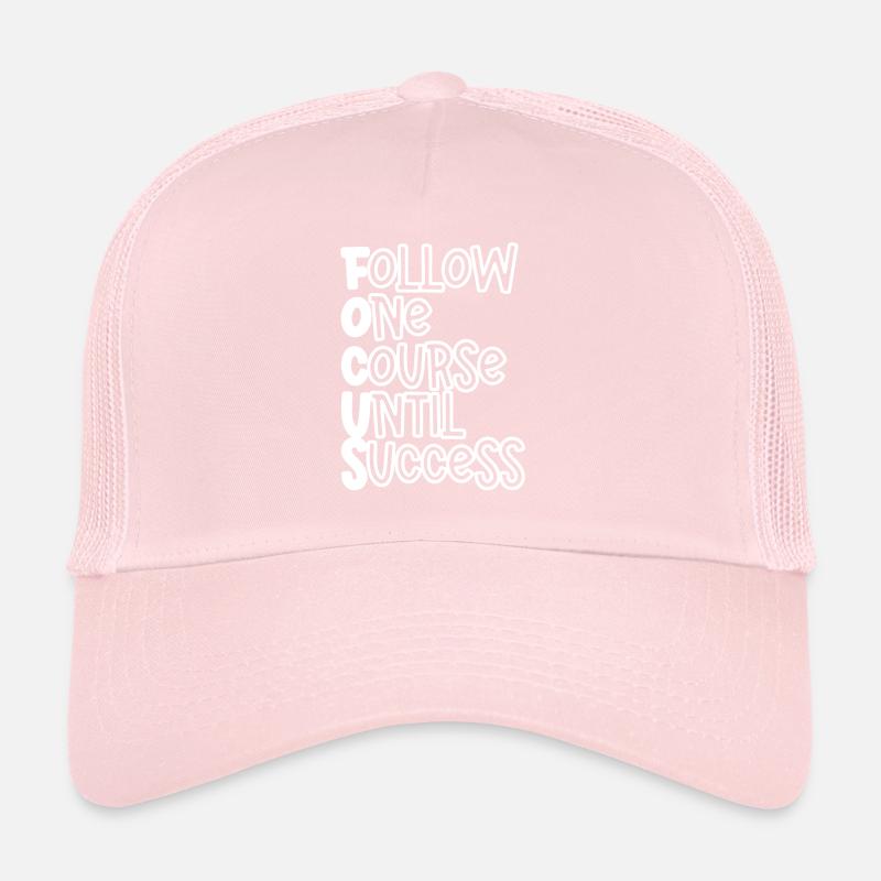 Follow One Course Until Success Trucker Cap