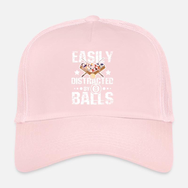 Easily distracted by 8 balls Trucker Cap