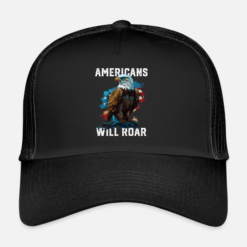 Americans Will Roar American Bald Eagle America Trucker Cap