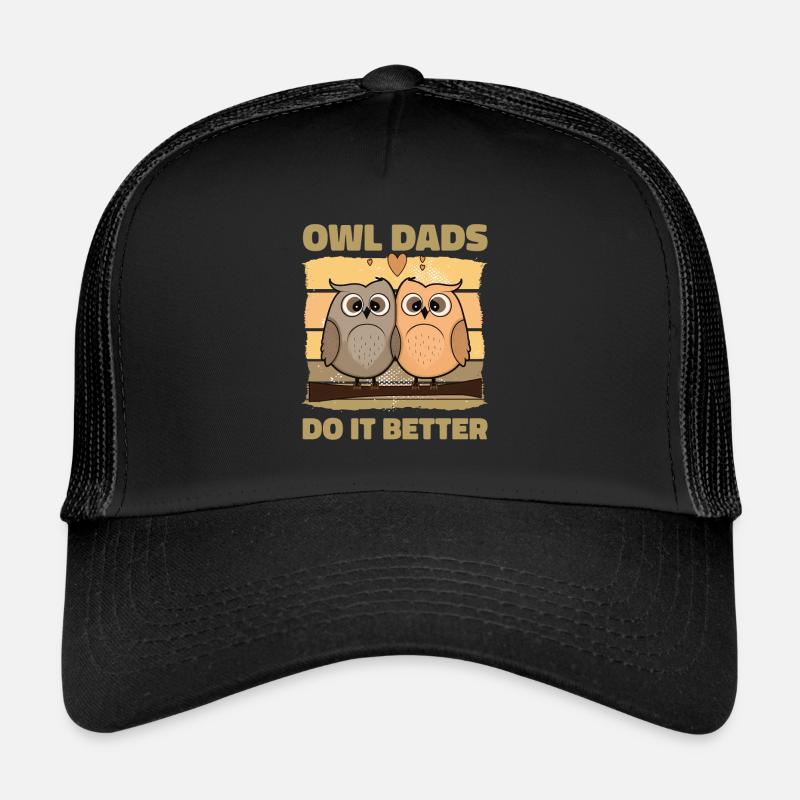 Owl Dads Do It Better Trucker Cap