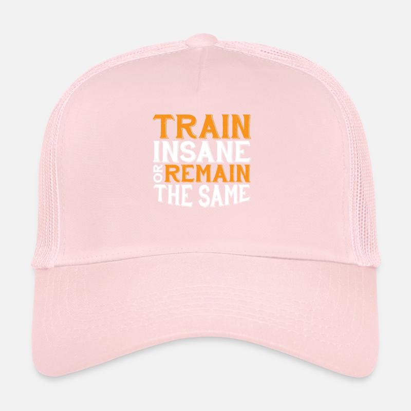 Entraînez-vous fou ou restez le même 21 Casquette trucker 