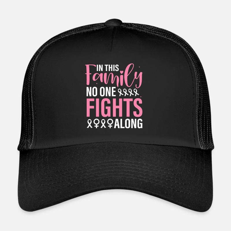 in this family no one fights along - Trucker Cap - black/black