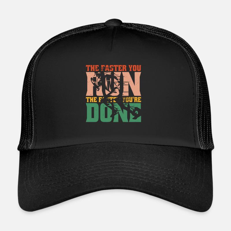 Plus vite vous courez, plus vite vous avez terminé 2 Casquette trucker 