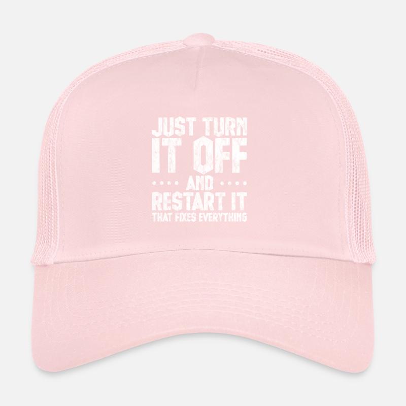 Just Turn It Off And Restart It 3 Trucker Cap
