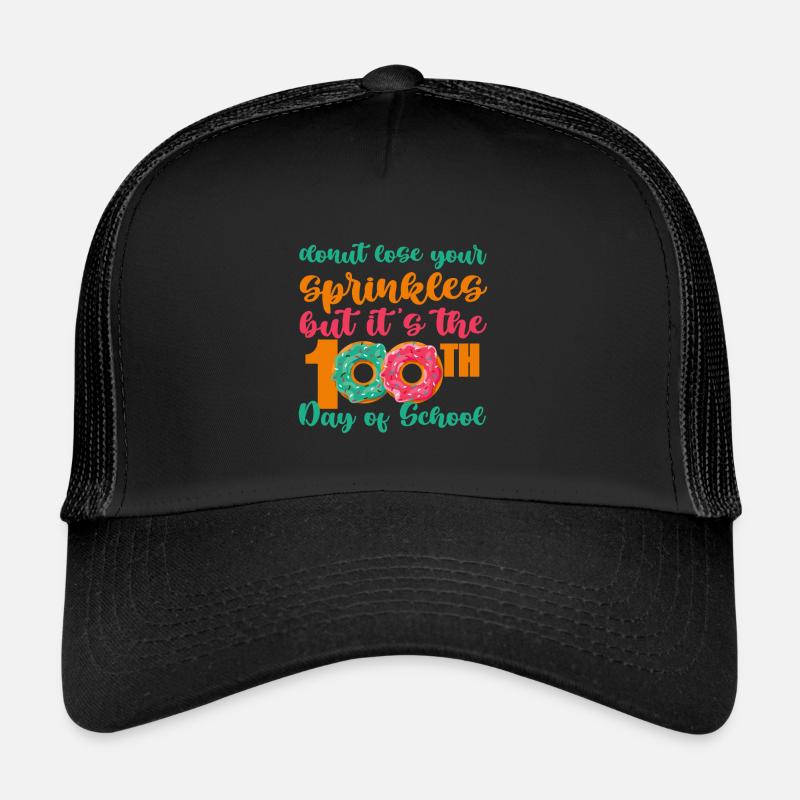 Donut Lose Your Sprinkles 100e jour d’école 4 Casquette trucker 
