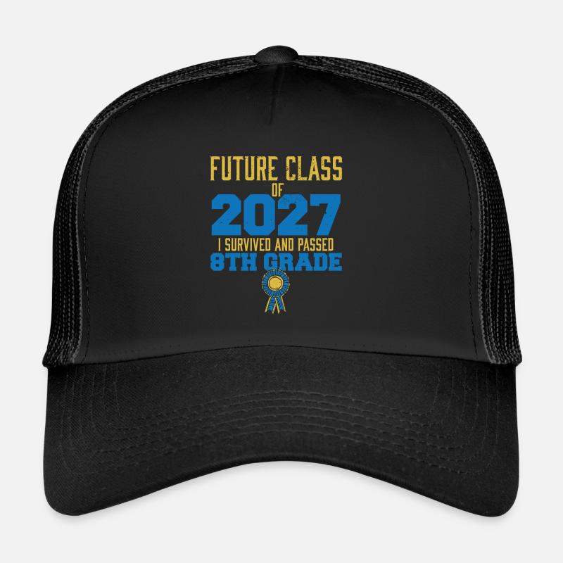 Future Class Of 2027 I Survived Passed 8th Grade Trucker Cap