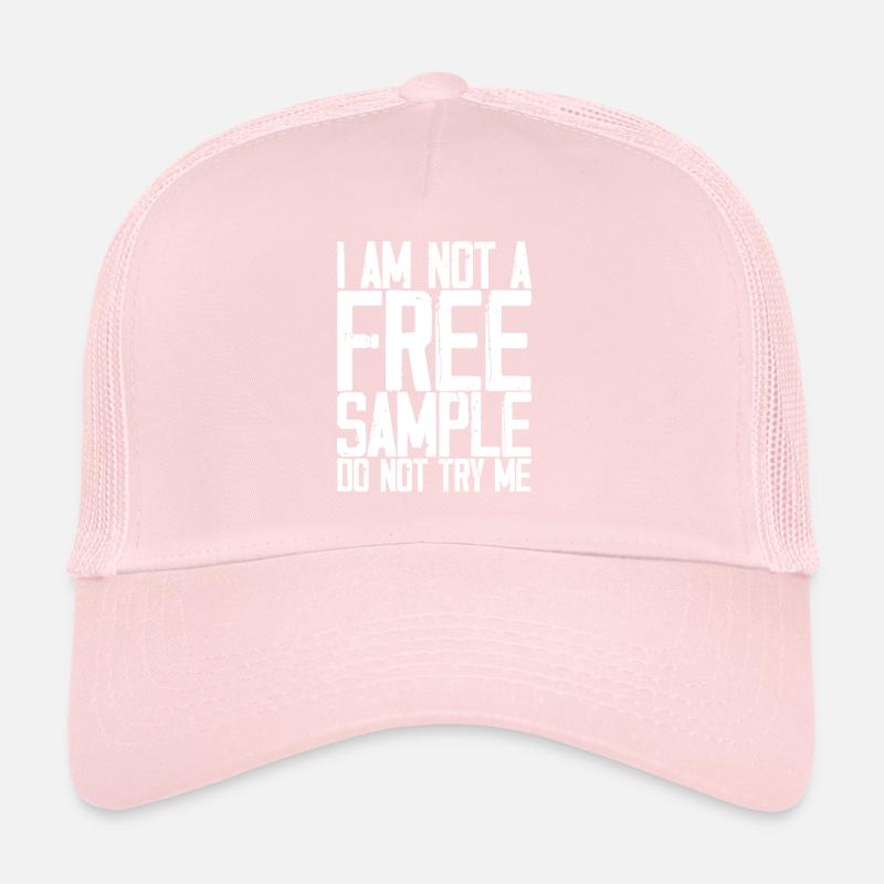 Je ne suis pas un échantillon gratuit Ne m’essayez pas 3 Casquette trucker 