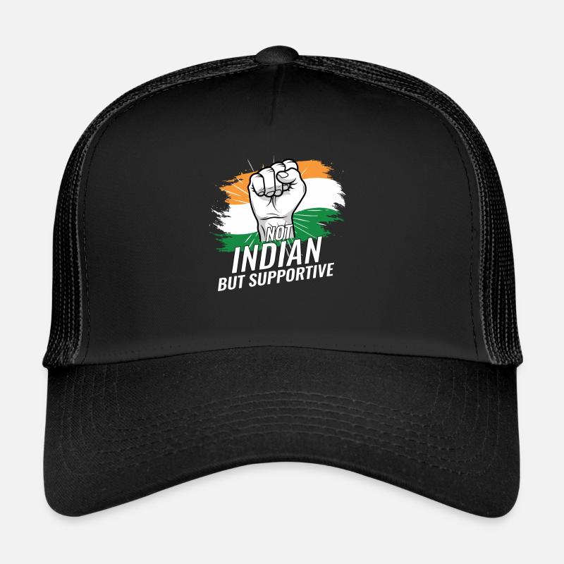 Not Indian But Supportive India Flag Country Trucker Cap