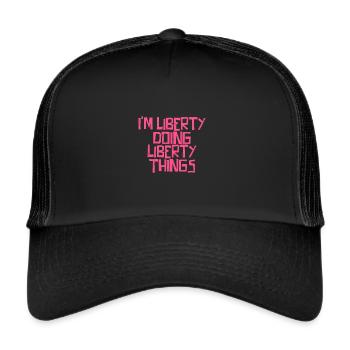 Je suis Liberty en train de faire des choses Liberty - Casquette trucker  - noir/noir - Devant