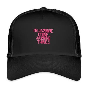 I'm Jazmine doing Jazmine things - Trucker Cap - Schwarz/Schwarz - Vorne