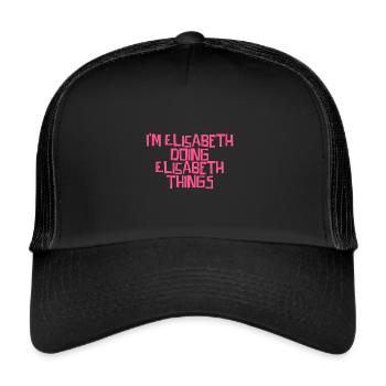 I'm Elisabeth doing Elisabeth things - Trucker Cap - black/black - Front