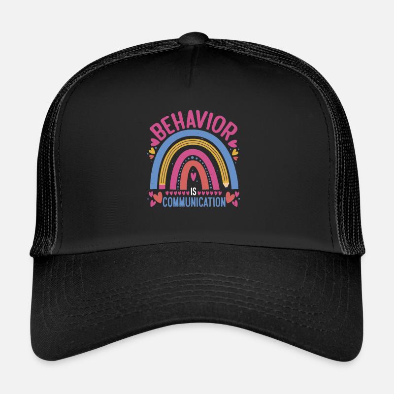 Behavior Is Communication 24 Trucker Cap
