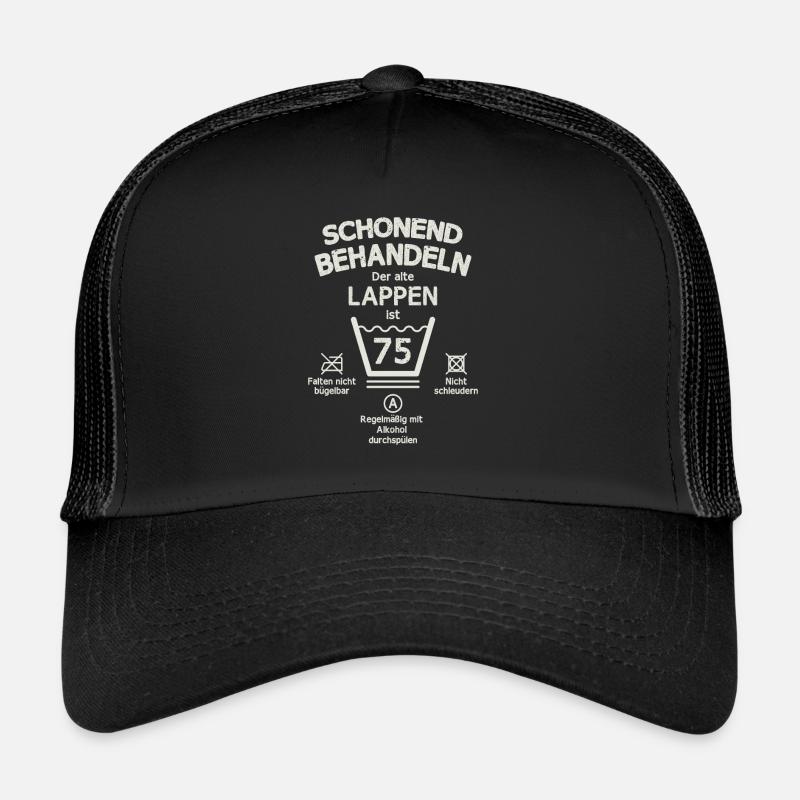 Der Alte Lappen, Schonend Behandeln 75. Geburtstag - Trucker Cap - Schwarz/Schwarz