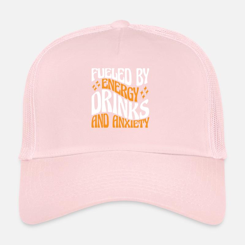 Fueled By Energy Drinks And Anxiety 3 Trucker Cap